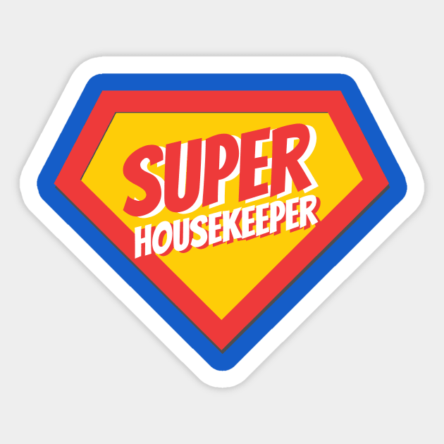 Housekeeper Gifts | Super Housekeeper Sticker by BetterManufaktur